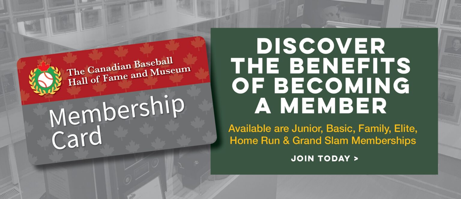 2025 Membership Drive Canadian Baseball Hall of Fame and Museum