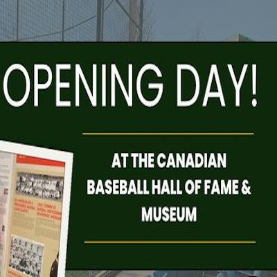 Canadian Baseball Hall of Fame and Museum opens for the season ...